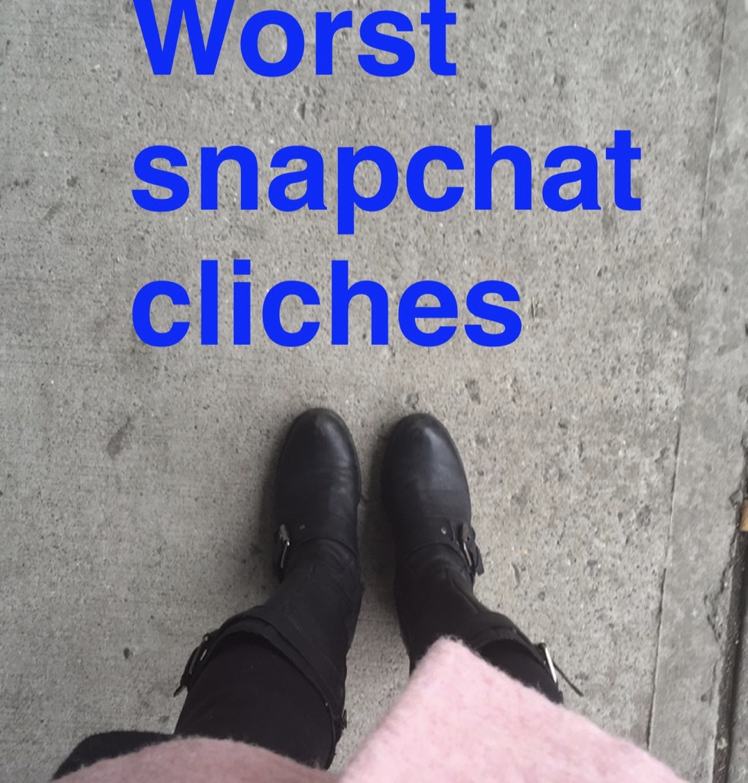 The Best of the Worst: Top 20 Snapchat Clichés